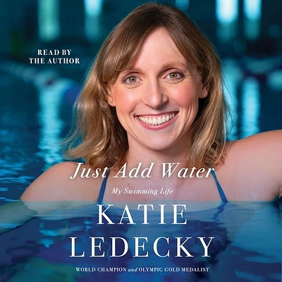 Just Add Water: My Swimming Life (Compact Disc)