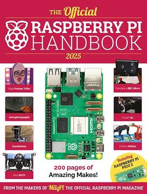 The Official Raspberry Pi Handbook 2025: Astounding Projects with Raspberry Pi Computers (Paperback)