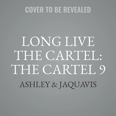 The Cartel 9: Long Live the Cartel (Compact Disc)