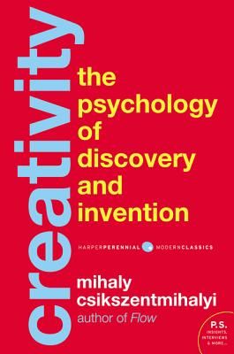 Creativity: The Psychology of Discovery and Invention (Harper Perennial Modern Classics) (Paperback)