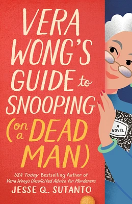 Vera Wong's Guide to Snooping (on a Dead Man) (A Vera Wong Novel #2) (Paperback)