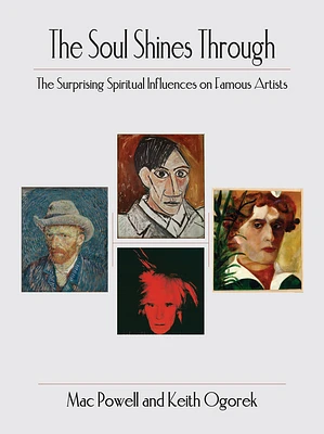 The Soul Shine Through: The Surprising Spiritual Influences on Famous Artists (Paperback)