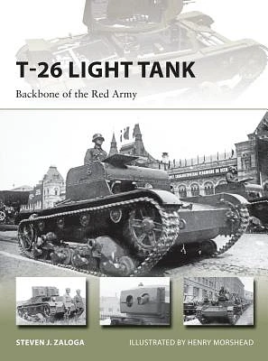 T-26 Light Tank: Backbone of the Red Army (New Vanguard #218) (Paperback)