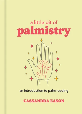 A Little Bit of Palmistry: An Introduction to Palm Reading (Hardcover)