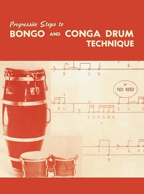 Progressive Steps to Bongo and Conga Drum Technique (Hardcover)