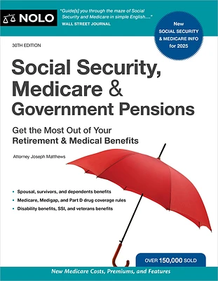 Social Security, Medicare & Government Pensions: Get the Most Out of Your Retirement and Medical Benefits (Paperback)