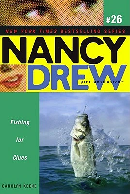 Fishing for Clues (Nancy Drew (All New) Girl Detective #26) (Paperback)