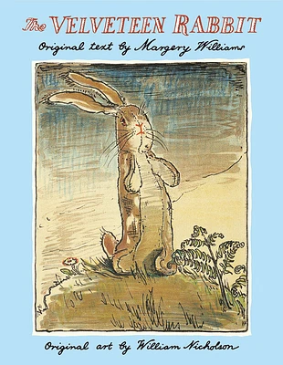 The Velveteen Rabbit: The Classic Children's Book (Hardcover)