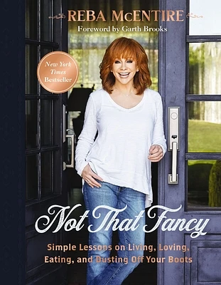 Not That Fancy: Simple Lessons on Living, Loving, Eating, and Dusting Off Your Boots (Hardcover)