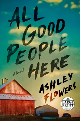 All Good People Here: A Novel (Large Print / Paperback)