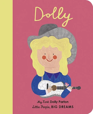 Dolly Parton: My First Dolly Parton (Little People, BIG DREAMS) (Board book)