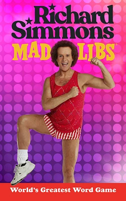 Richard Simmons Mad Libs: World's Greatest Word Game (Paperback)