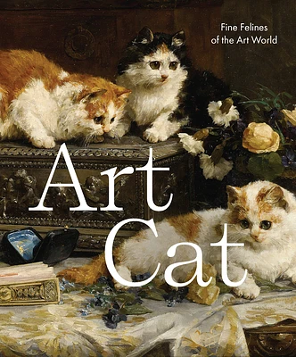 Art Cat: Fine Felines of the Art World (Hardcover)