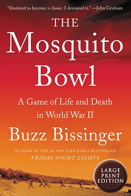 The Mosquito Bowl: A Game of Life and Death in World War II (Large Print / Paperback)