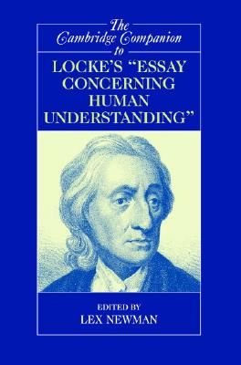 The Cambridge Companion to Locke's "Essay Concerning Human Understanding"