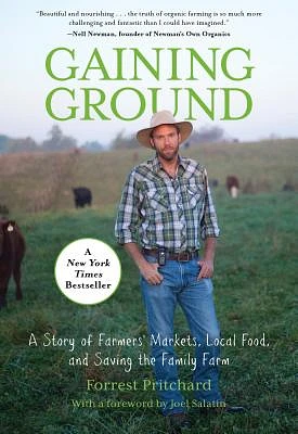 Gaining Ground: A Story of Farmers' Markets, Local Food, and Saving the Family Farm (Paperback)