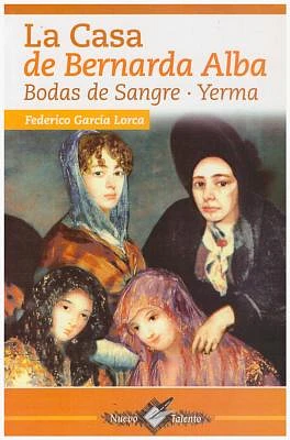 La Casa de Bernarda Alba: Bodas de Sangre . Yerma (Paperback)