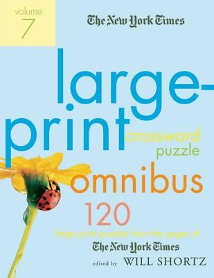 The New York Times Large-Print Crossword Puzzle Omnibus