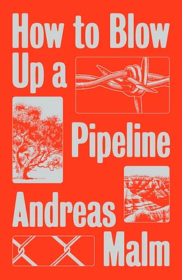 How to Blow Up a Pipeline (Paperback)