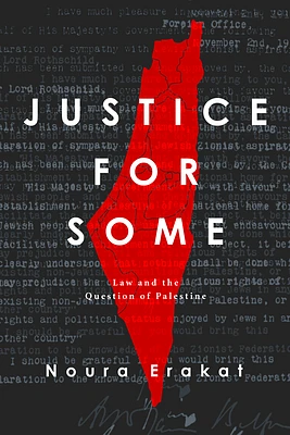 Justice for Some: Law and the Question of Palestine (Hardcover)