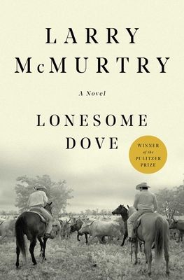 Lonesome Dove: A Novel (Paperback)