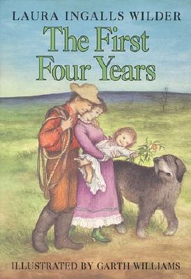 The First Four Years (Little House #9) (Hardcover)