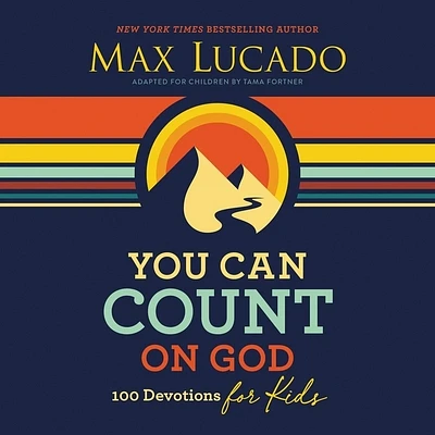 You Can Count on God: 100 Devotions for Kids (Compact Disc)