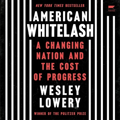 American Whitelash: A Changing Nation and the Cost of Progress (MP3 CD)