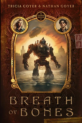 Breath of Bones (The Clockwork Chronicles #1) (Hardcover)