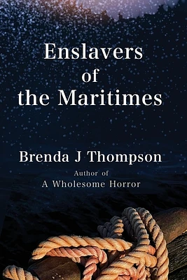 Enslavers of the Maritimes (Paperback)