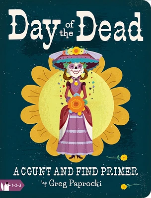 Day of the Dead: A Count and Find Primer (Board Books)