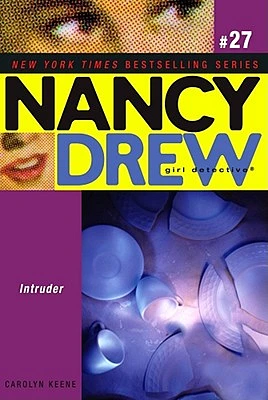 Intruder (Nancy Drew (All New) Girl Detective #27) (Paperback)