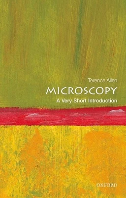 Microscopy: A Very Short Introduction (Very Short Introductions) (Paperback)