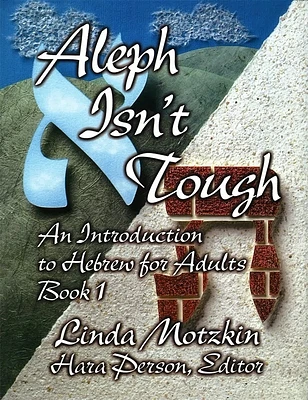 Aleph Isn't Tough: An Introduction to Hebrew for Adults, Book 1 (Paperback)