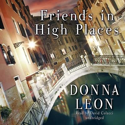 Friends in High Places (Commissario Guido Brunetti Mysteries (Audio) #9) (Compact Disc)