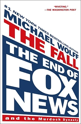 The Fall: The End of Fox News and the Murdoch Dynasty (Paperback)