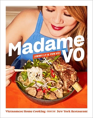 Madame Vo: Vietnamese Home Cooking from the New York Restaurant (Hardcover)