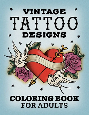 Vintage Tattoo Designs: Coloring Book for Adults (Paperback)