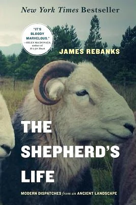 The Shepherd's Life: Modern Dispatches from an Ancient Landscape (Paperback)