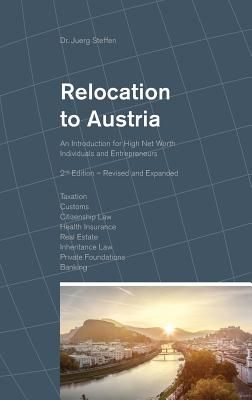 Relocation to Austria: An Introduction for High Net Worth Individuals and Entrepreneurs