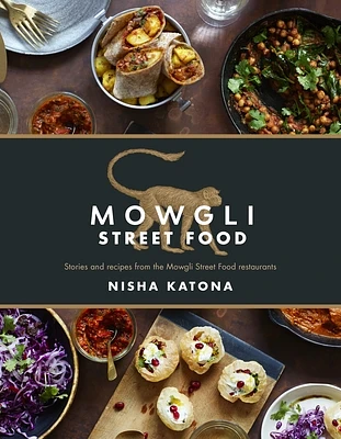 Mowgli Street Food: Stories and recipes from the Mowgli Street Food restaurants (Hardcover)