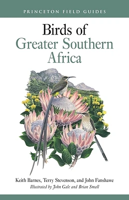 Birds of Greater Southern Africa (Princeton Field Guides #163) (Paperback)