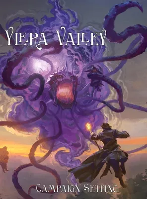 Ylera Valley: 5th Edition Campaign Setting For Levels 1-6