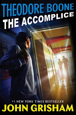 Theodore Boone: The Accomplice (Hardcover)