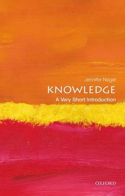 Knowledge: A Very Short Introduction