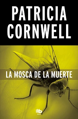 La mosca de la muerte / Blow Fly (Doctora Kay Scarpetta #12) (Paperback)