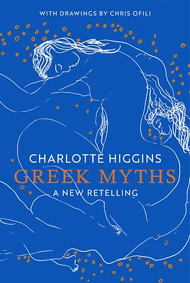 Greek Myths: A New Retelling (Hardcover)