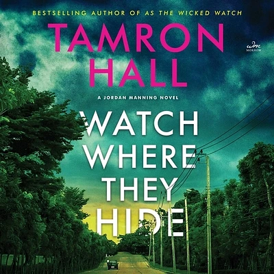 Watch Where They Hide: A Jordan Manning Novel (Compact Disc)