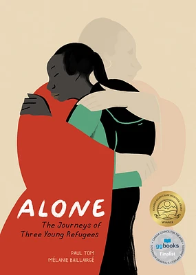 Alone: The Journeys of Three Young Refugees (Hardcover)