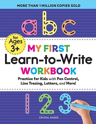 My First Learn-to-Write Workbook: Practice for Kids with Pen Control, Line Tracing, Letters, and More! (My First Preschool Skills Workbooks) (Paperback)